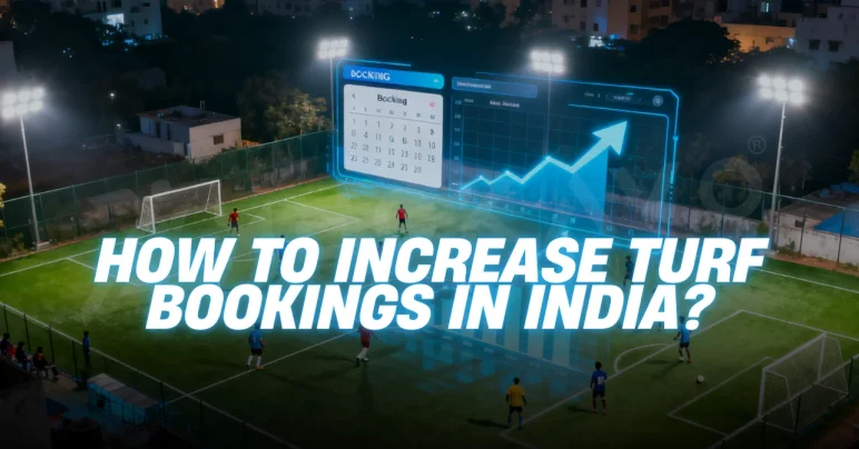 How to Increase Bookings for Your Football Turf in India | Blog |Meckavo Sports